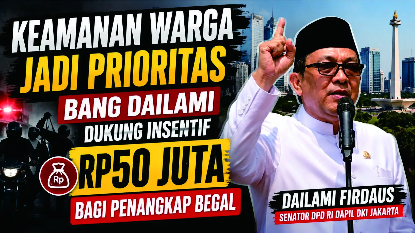 Keamanan Warga Jadi Prioritas, Bang Dailami Dukung Insentif Rp 50 Juta bagi Penangkap Begal